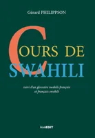 Cours de swahili, Suivi d'un glossaire swahili-français et français-swahili