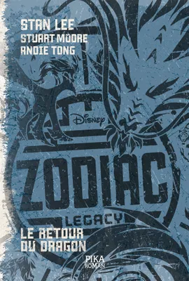 2, Zodiac Legacy T02, Le retour du Dragon
