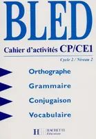 Bled CP/CE - Cahier d'activités - Ed.1998, cahier d'activités