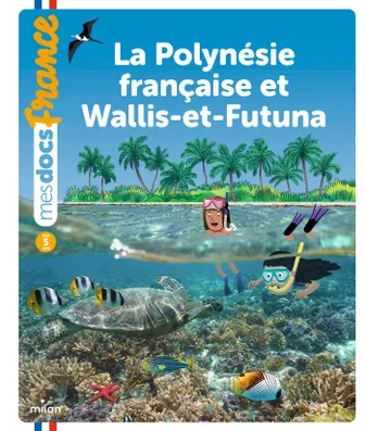 La Polynésie française et Wallis-et-Futuna