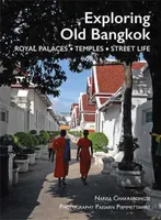 Exploring Old Bangkok /anglais