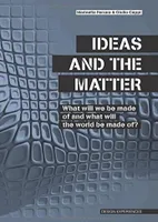 The Ideas and the Matter /anglais
