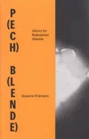 Susanne Kriemann P(ech) B(lende) Library for Radioactive Afterlife /anglais/allemand
