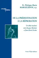 De la prédestination à la réprobation, Un débat inachevé entre Jacques Maritain et Jean-Hervé Nicolas