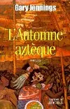 L'automne azteque