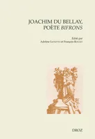 Joachim Du Bellay, poète bifrons, Actes du Colloque international de Sorbonne Université (14-15 octobre 2022)