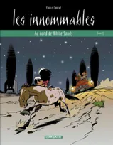 11, Les Innommables  - Tome 11 - Au nord de White Sands