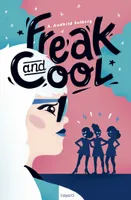 Freak and cool