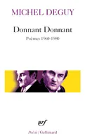 Donnant Donnant, (Poèmes 1960-1980)