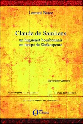 Claude de Sainliens, Un huguenot bourbonnais au temps de Shakespeare