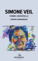 Simone Veil : femme universelle