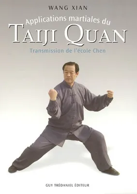 Applications martiales du taiji quan, transmission de l'École Chen par Wang Xian
