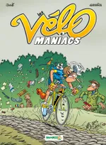 Les vélo maniacs, 6, Les Vélomaniacs - tome 06