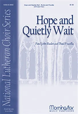 HOPE AND QUIETLY WAIT