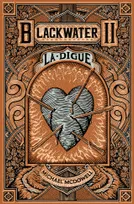 Blackwater, 2, La Digue, L'épique saga de la famille Caskey