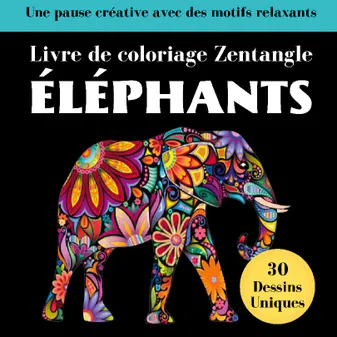 Éléphant Zentangle, Livre de coloriages anti-stress pour adultes