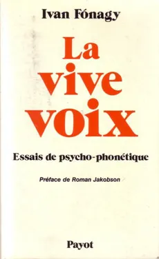 Vive voix (La), essais de psycho-phonétique