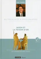 Mythologie & philosophie, 11, Jason et la Toison d'or