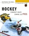 Hockey : Comment jouer comme les pros à la manière de la lnh