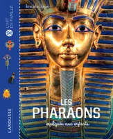 Les Pharaons expliqués aux enfants