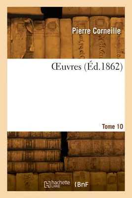 OEuvres. Tome 10