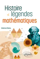 Histoire et légendes mathématiques