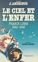 Le Ciel et l'Enfer, France libre (1940-1945)