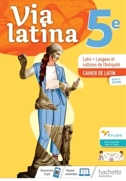 Via Latina 5ème - Cahier de l'élève -  Éd. 2021