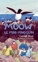 Moow, le mini-pingouin, Sur les traces