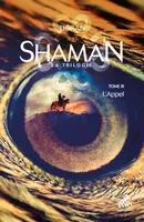 Shaman, L'Aventure mongole  : Tome 3, L'Appel