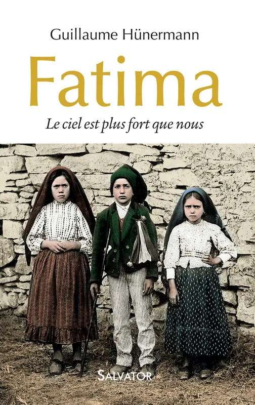 Livres Spiritualités, Esotérisme et Religions Religions Christianisme Le ciel est plus fort que nous,  La merveilleuse histoire de Fatima Wilhelm Hünermann