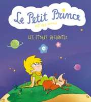 Le Petit Prince et ses amis : Les étoiles sifflantes