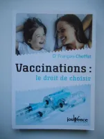 Vaccinations : Le droit de choisir, le droit de choisir