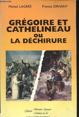 Grégoire et Cathelineau ou la déchirure
