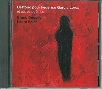 Oratorio pour Federico Garcia Lorca, Et autres poèmes