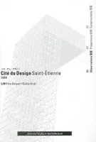 01, Observations, Cité du design, Saint-Étienne, 2006, LIN, Finn Geipel + Giulia Andi
