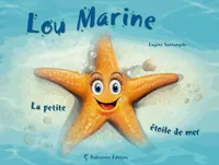 Lou Marine, la petite étoile de mer
