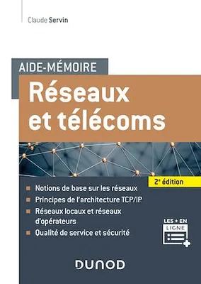 Aide-mémoire - Réseaux et télécoms - 2e éd.