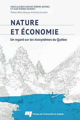 Nature et économie : un regard sur les écosystèmes du Québec