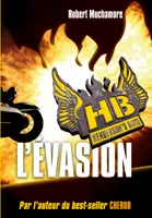 HB Henderson's boys, 1, Henderson's Boys: L'Evasion, Tome 1