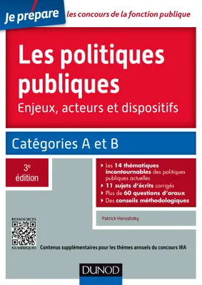 Les politiques publiques - 3e éd. - Catégories A et B - concours IRA, Catégories A et B