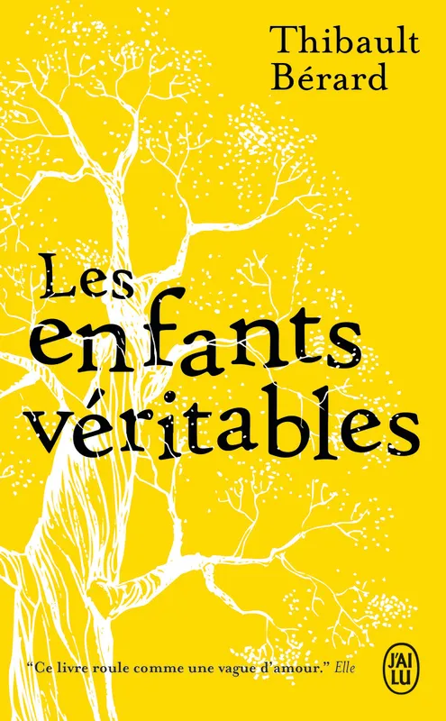 Livres Littérature et Essais littéraires Romans contemporains Francophones Les Enfants véritables Thibault Bérard