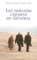 Les derniers chemins du général de Gaulle