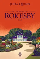 La Chronique des Rokesby, Tomes 3 & 4
