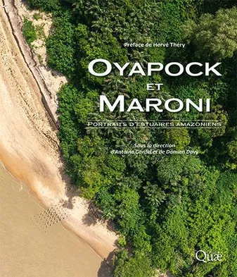 Oyapock et Maroni, Portraits d'estuaires amazoniens
