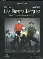 Les Frères Jacques, Paul, François, Georges, André