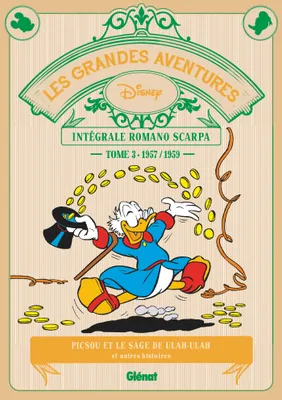 Les grandes aventures Disney, 3, Les Grandes aventures de Romano Scarpa - Tome 03, 1957/1959 - Picsou et le sage de Ulah-Ulah et autres histoires