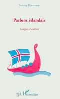 PARLONS ISLANDAIS, Langue et culture