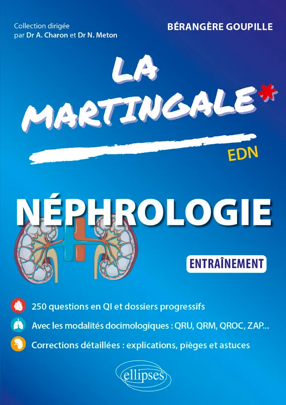 Livres Santé et Médecine Médecine Généralités Néphrologie, Entraînement Bérangère Goupille