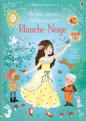 J'HABILLE MES AMIES - MA PETITE COLLECTION - BLANCHE-NEIGE